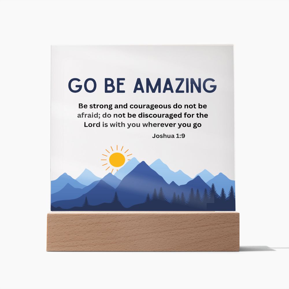 Go Be Amazing Inspiration Christian Home Acrylic Sign With Wooden Base