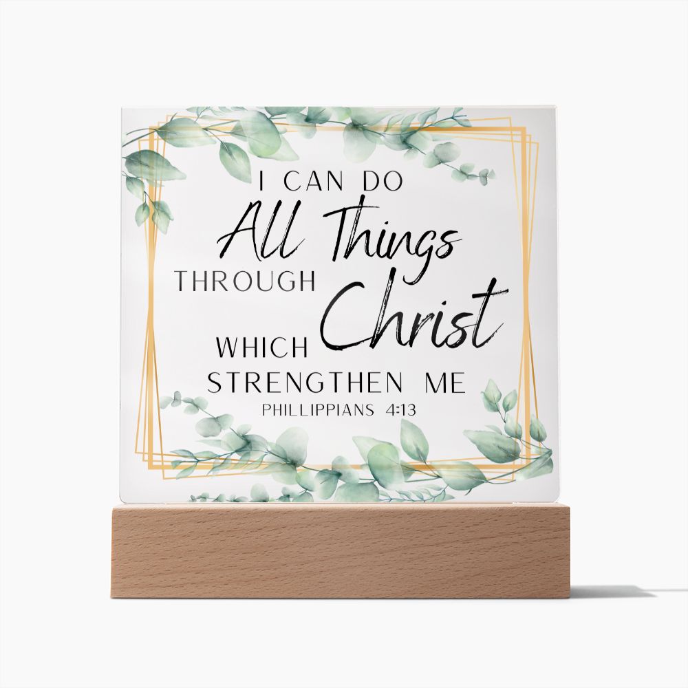 I Can Do All Things Christian Home Acrylic Sign With Wooden Base