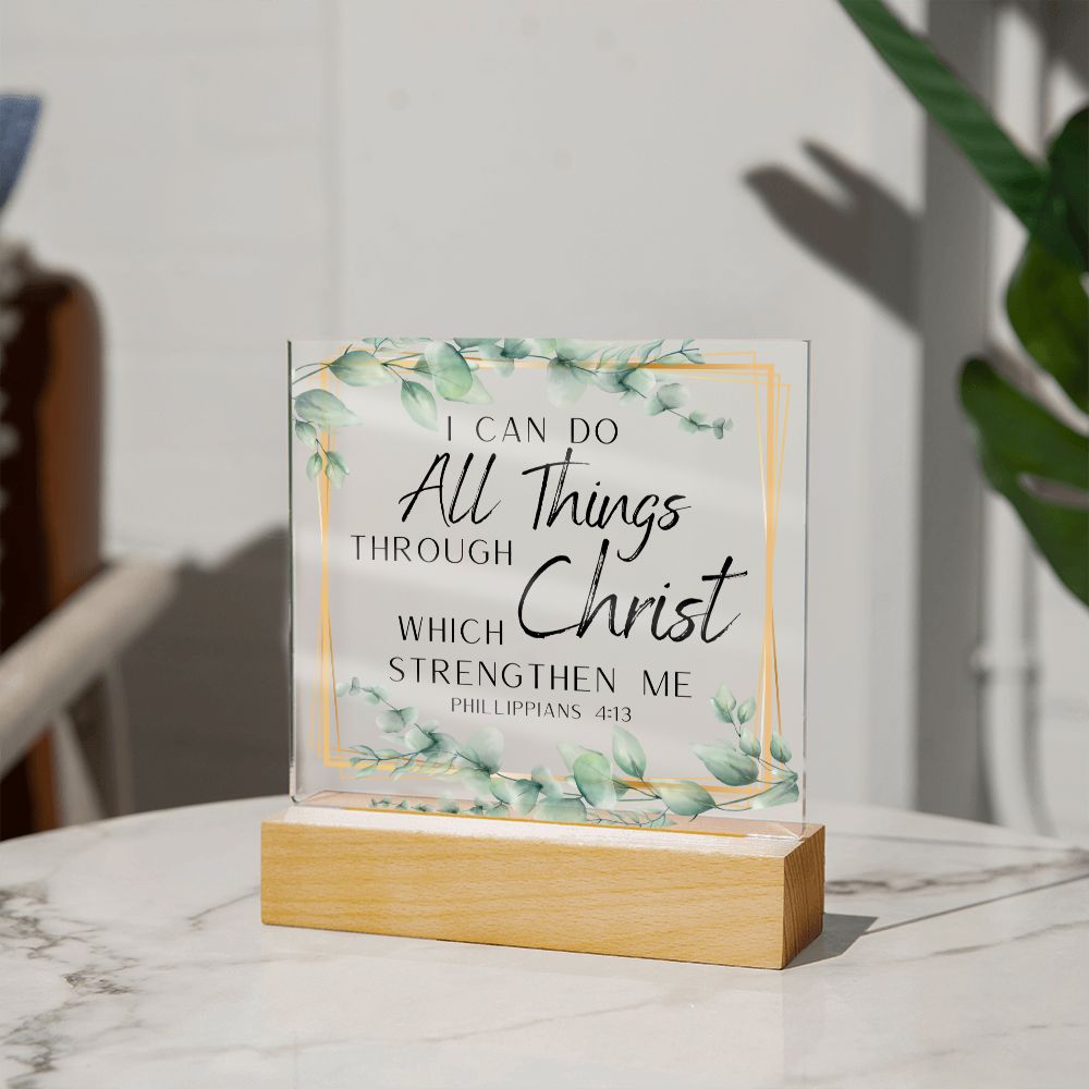 I Can Do All Things Christian Home Acrylic Sign With Wooden Base