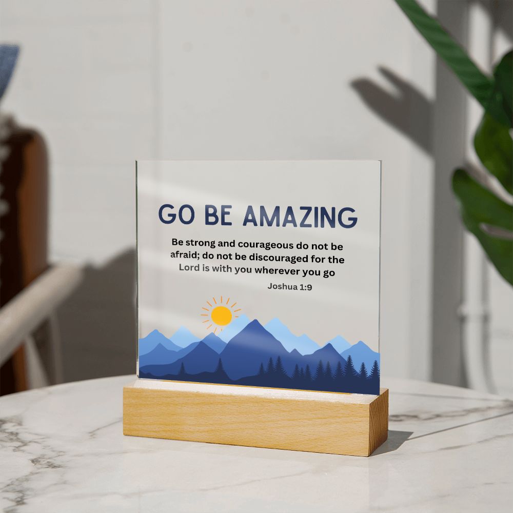 Go Be Amazing Inspiration Christian Home Acrylic Sign With Wooden Base