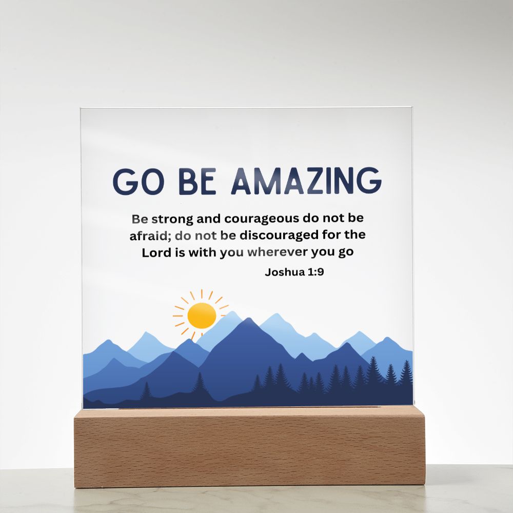 Go Be Amazing Inspiration Christian Home Acrylic Sign With Wooden Base