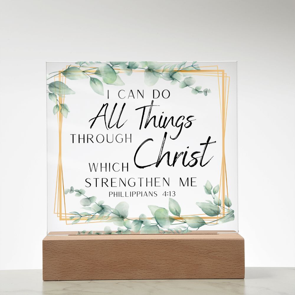 I Can Do All Things Christian Home Acrylic Sign With Wooden Base