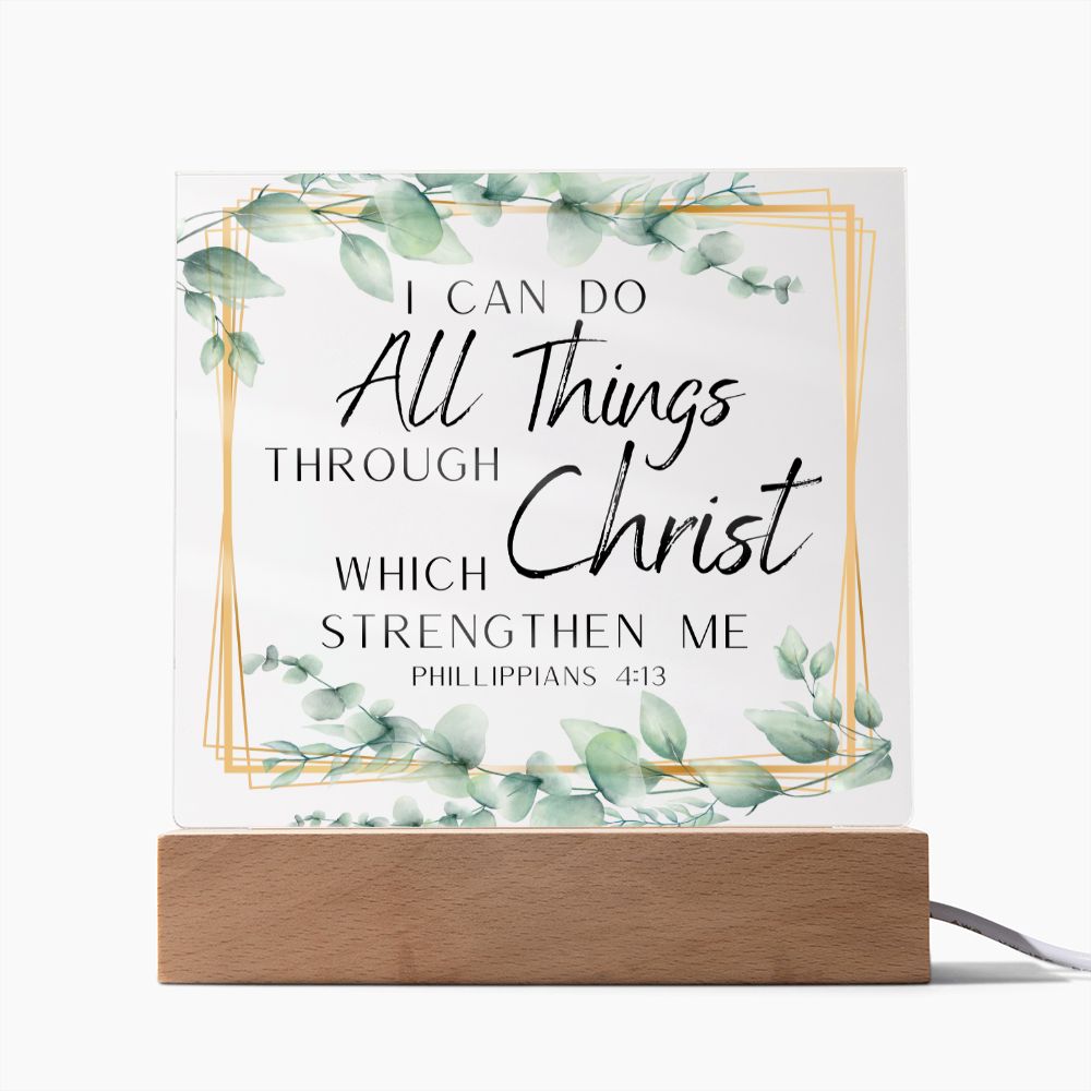 I Can Do All Things Christian Home Acrylic Sign With Wooden Base