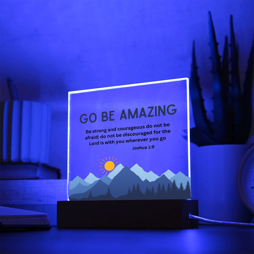 Go Be Amazing Inspiration Christian Home Acrylic Sign With Wooden Base