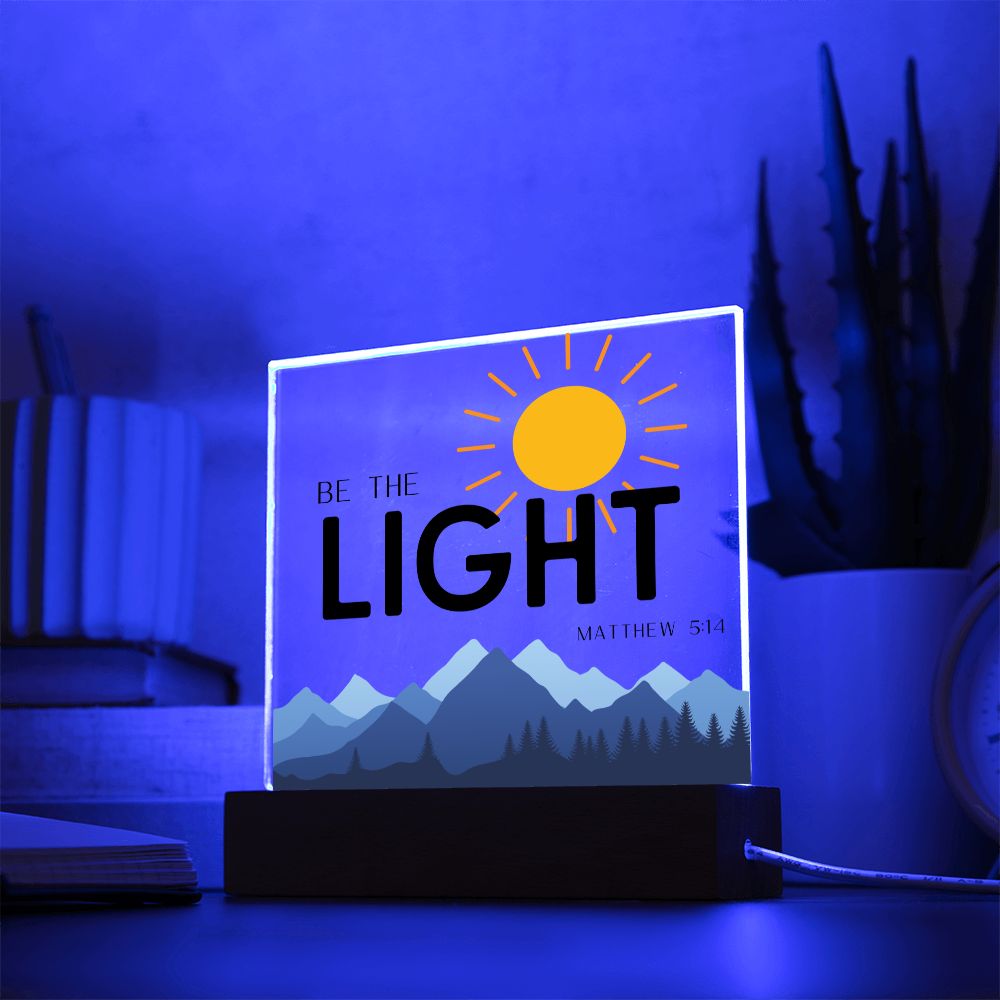 Be The Light Sun Mountains Christian Home Acrylic Sign With Wooden Base