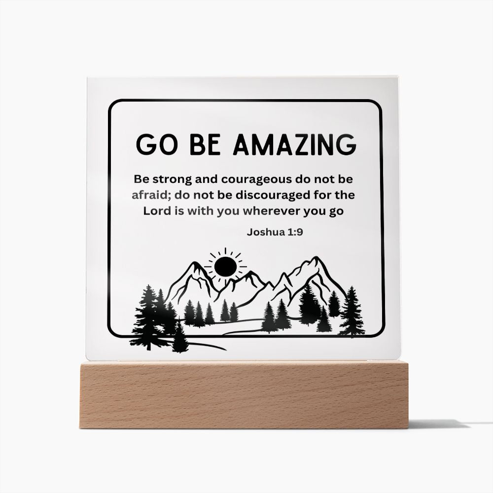 Go Be Amazing Mountains Christian Home Acrylic Sign With Wooden Base