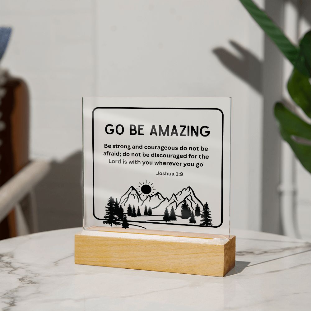 Go Be Amazing Mountains Christian Home Acrylic Sign With Wooden Base